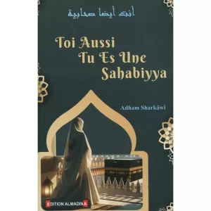 Toi aussi tu es une sahabiyya
