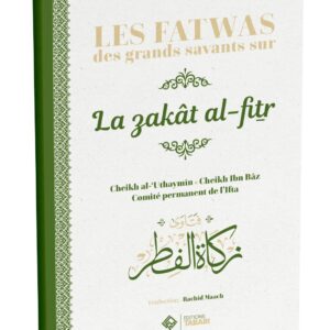 Les fatwas des grands savants sur la zakat al-fitr - éditions Tabari