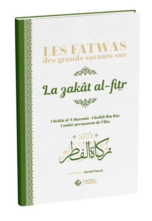 Les fatwas des grands savants sur la zakat al-fitr - éditions Tabari