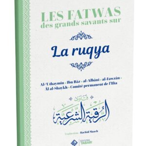 Les fatwas des grands savants sur la ruqya - éditions Tabari