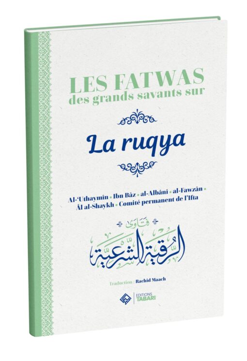 Les fatwas des grands savants sur la ruqya - éditions Tabari