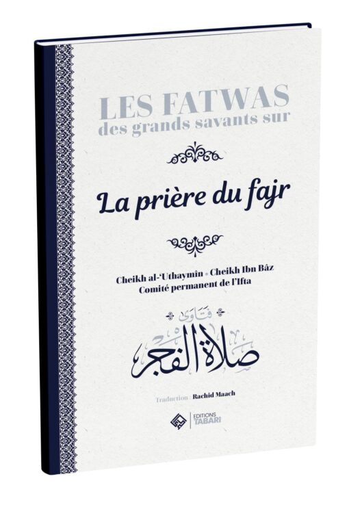 Les fatwas des grands savants sur la prière du fajr - éditions Tabari