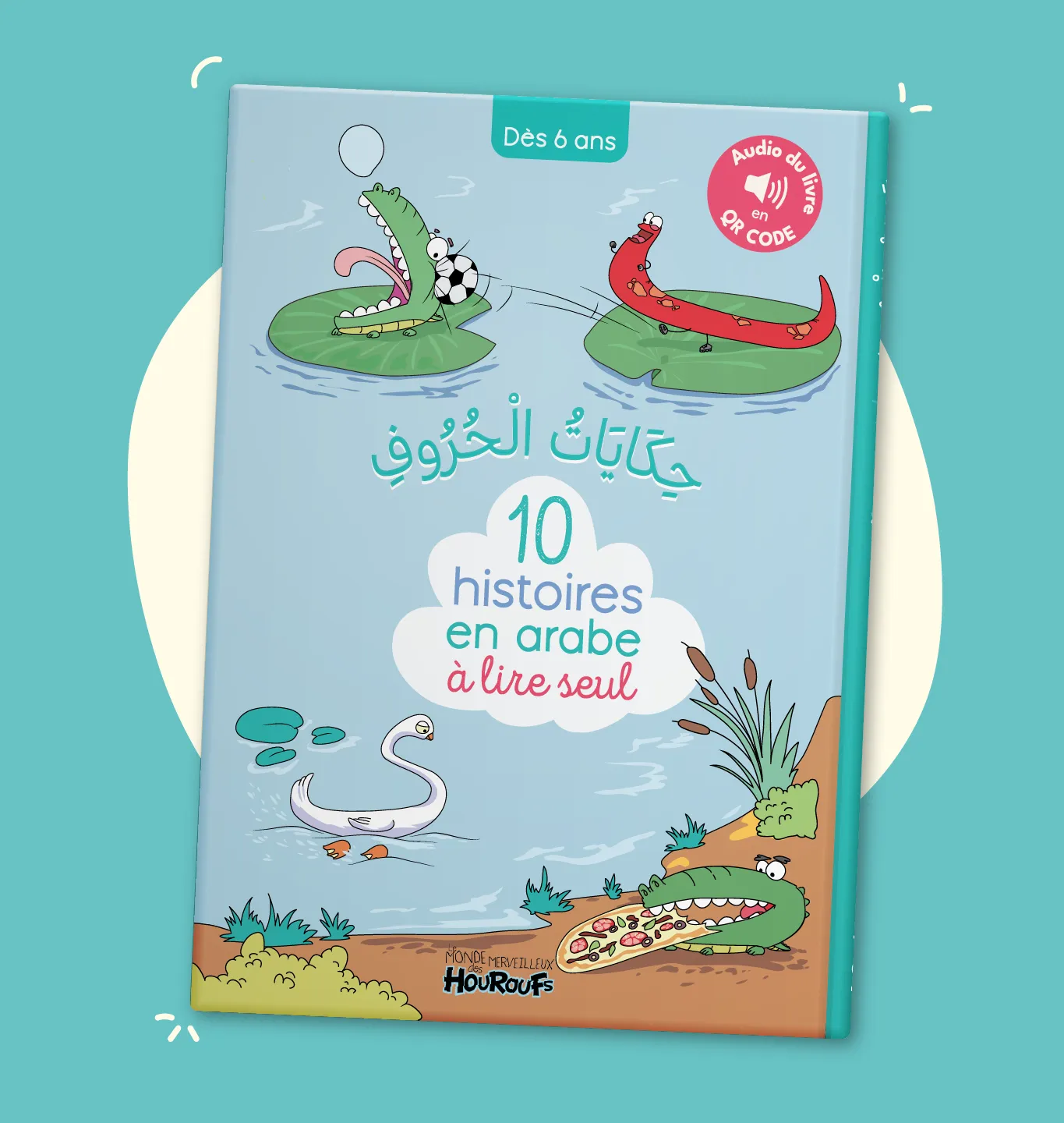 10 histoires en arabe à lire seul (avec Audio)- 6 ans