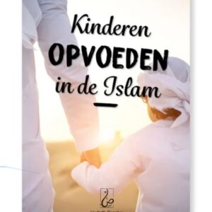 Kinderen opvoeden in de Islam