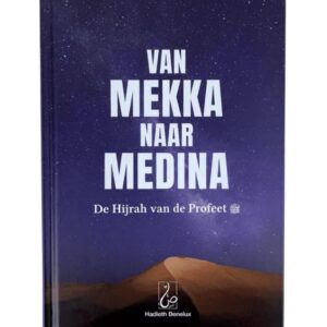 Alternative view of Van Mekka naar Medina - De Hijrah van de Profeet