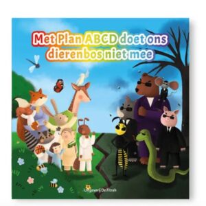 Met Plan ABCD doet ons dierenbos niet mee