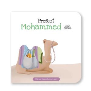 Alternative view of Profeet Mohammed - Mijn eerste profeetverhalen