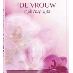 De Islaam Eert De Vrouw