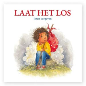 Laat het los - Leren vergeven