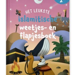 Het leukste islamitische weetjes- en flapjesboek - Deel 2