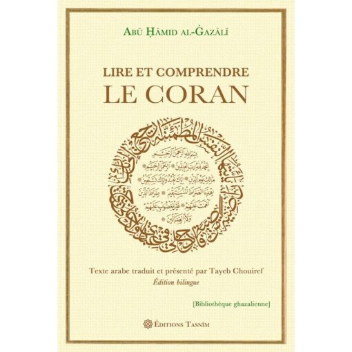 Lire et Comprendre Le Coran