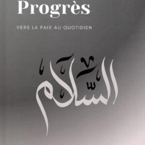 Paix & Progrès : Vers la paix au quotidien