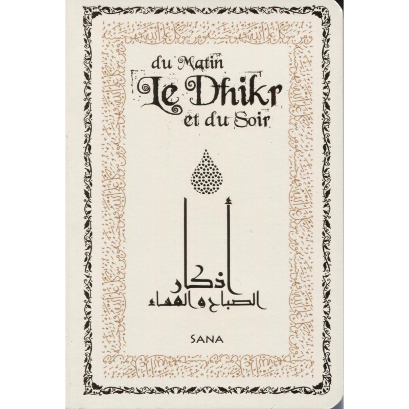 Le Dhikr Du Matin Et Du Soir - Poche