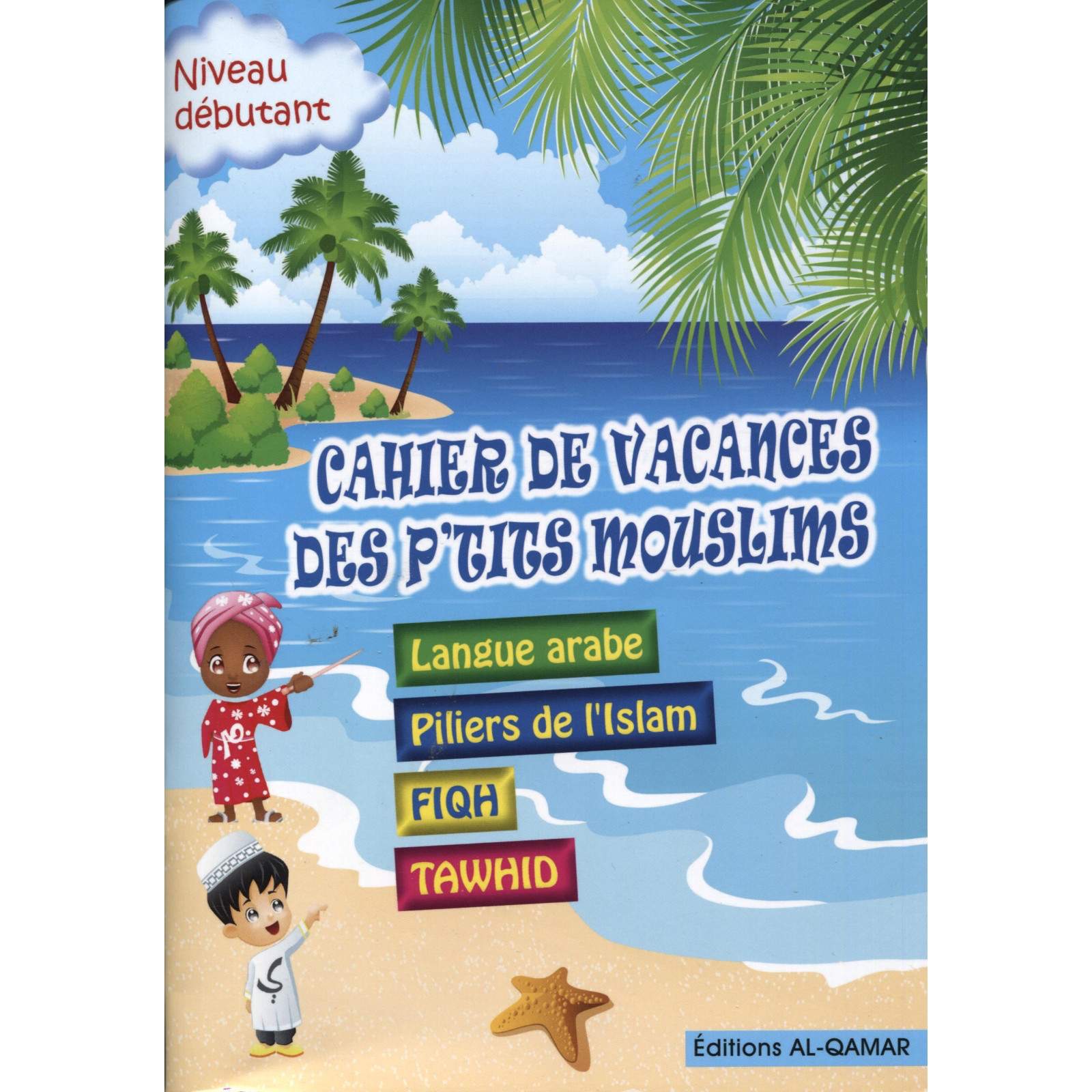 Cahier De Vacances Des P'tits Mouslims