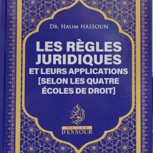 Les règles juridiques et leurs applications (selon les quatre écoles de droit)