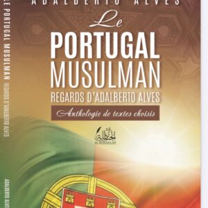 Le Portugal musulman : regards d'Adalberto Alves
