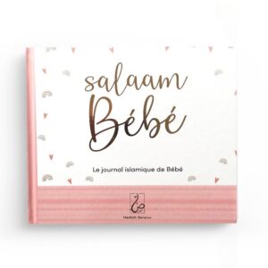 Salaam Bébé : Le Journal Islamique Du Bébé (Rose)