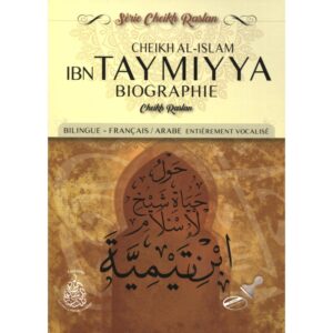 Cheikh Al-Islam Ibn Taymiyya - Biographie