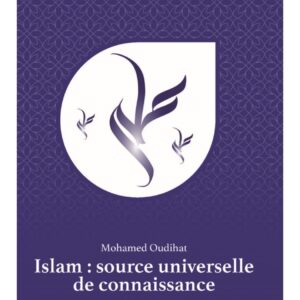 Islam : source universelle de connaissance