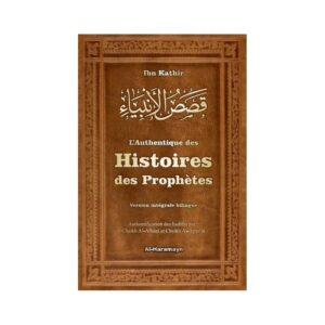 L'Authentique des Histoires des Prophètes