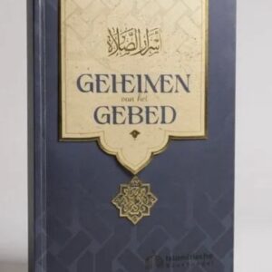 Alternative view of Geheimen van het gebed- Diepere Betekenis Van De Salaat
