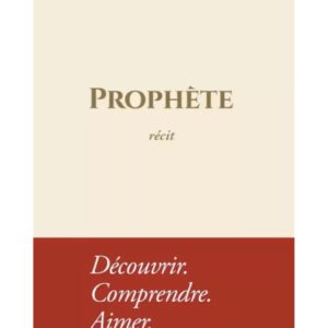 Prophète - Récit