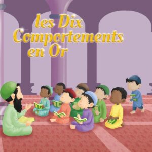 Les dix comportements en or