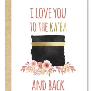 Carte postale/ I love you to the ka'ba and back wenskaart