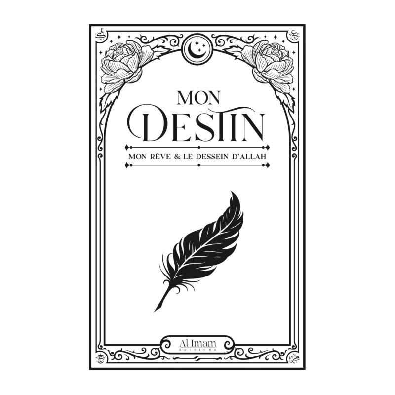 Mon destin - Mon rêve et le dessein d’Allah – Image 3