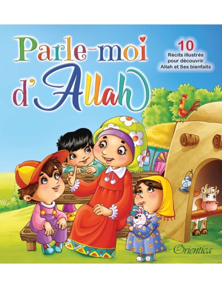 Parle-moi d&rsquo;Allah – Orientica