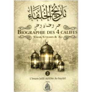 Biographie des 4 Califes - vol 2