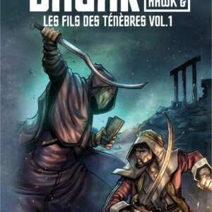 Dagar et les fils des ténèbres vol.1