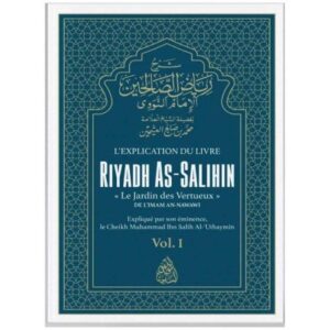 L'explication du livre Riyadh As-Salihin - vol. 1
