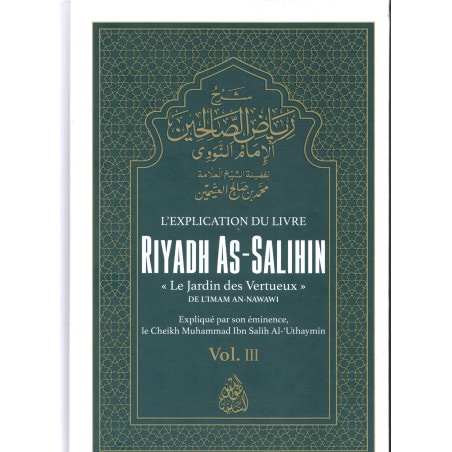 L&rsquo;explication du livre Riyadh As-Salihin – vol. 3
