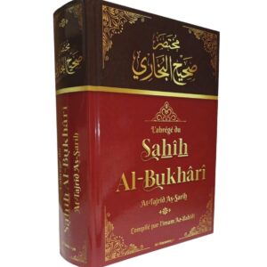 L'Abrégé du Sahîh Al-Bukhârî (At-Tajrîd As-Sarîh)