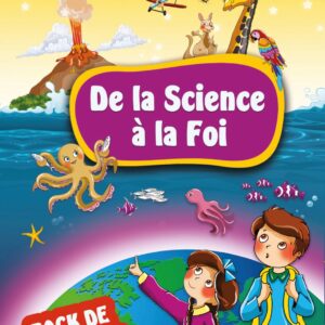 Pack de 10 livres pour les enfants : Collection "De la Science à la Foi : Découvrir Allah à travers Sa Création"