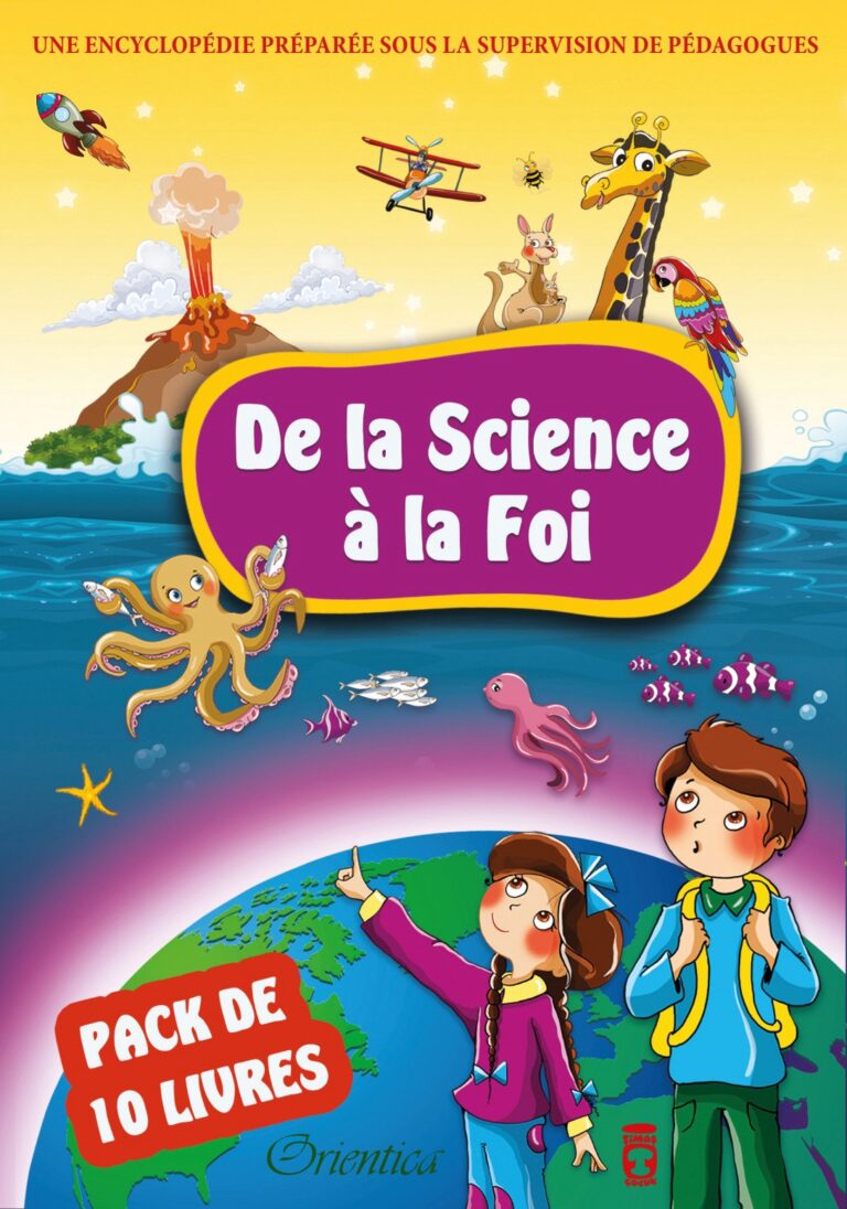 Pack de 10 livres pour les enfants : Collection « De la Science à la Foi : Découvrir Allah à travers Sa Création »