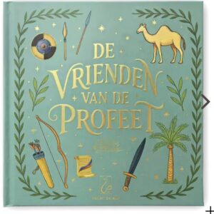 De vrienden van de Profeet - Bundel 1