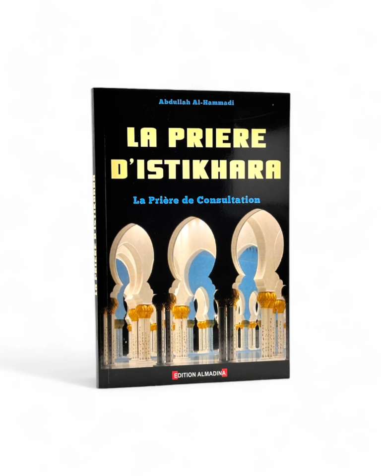 La prière d&rsquo;Istikhâra la prière de consultation – Editions Almadina
