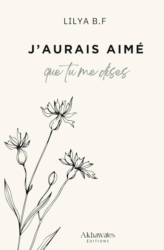 J&rsquo;aurais aimé que tu me dises