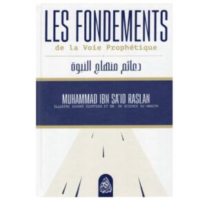 Les Fondements de la Voie Prophétique – Muhammad Raslan