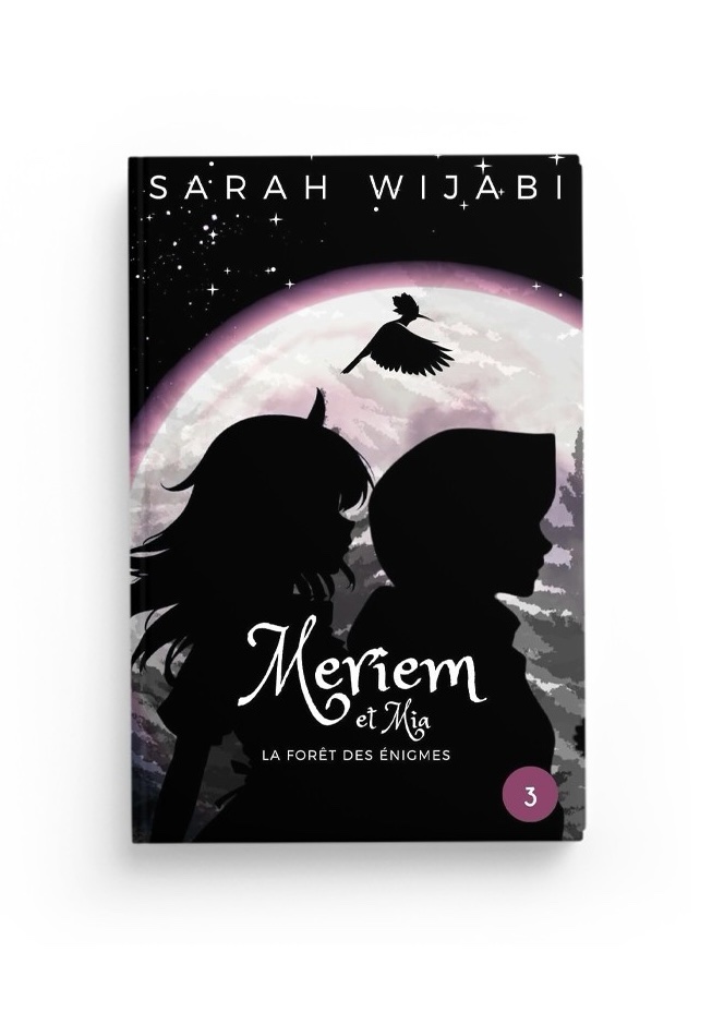 Meriem et Mia – Tome 3 – La forêt des énigmes