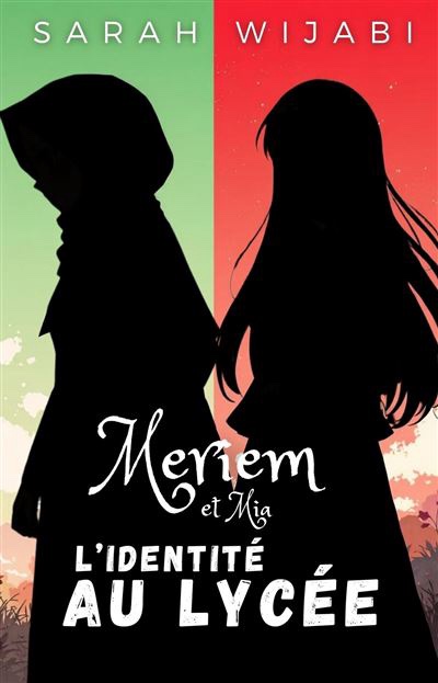 Meriem et Mia – L&rsquo;identité au lycée (Tome hors série)