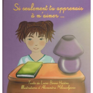 Si seulement tu apprenais à m'aimer