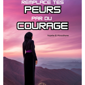 Remplace tes peurs par du courage (2)