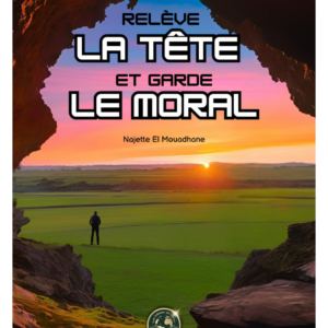 Relève la tête et garde le moral (4)