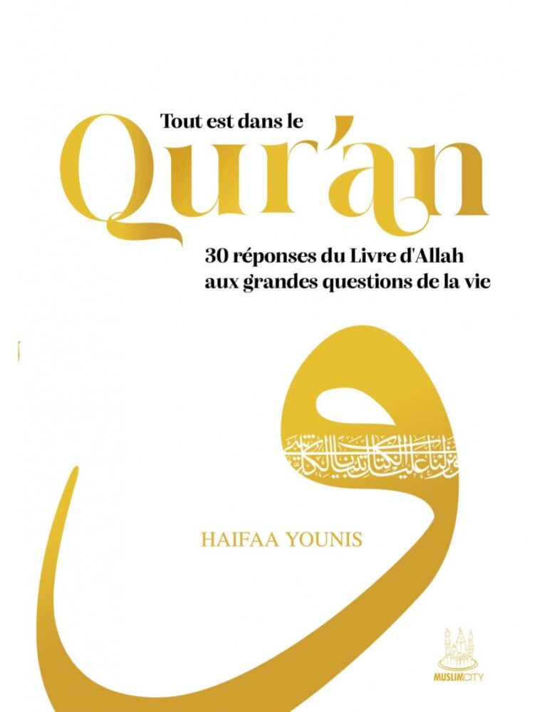 TOUT EST DANS LE QUR&rsquo;AN