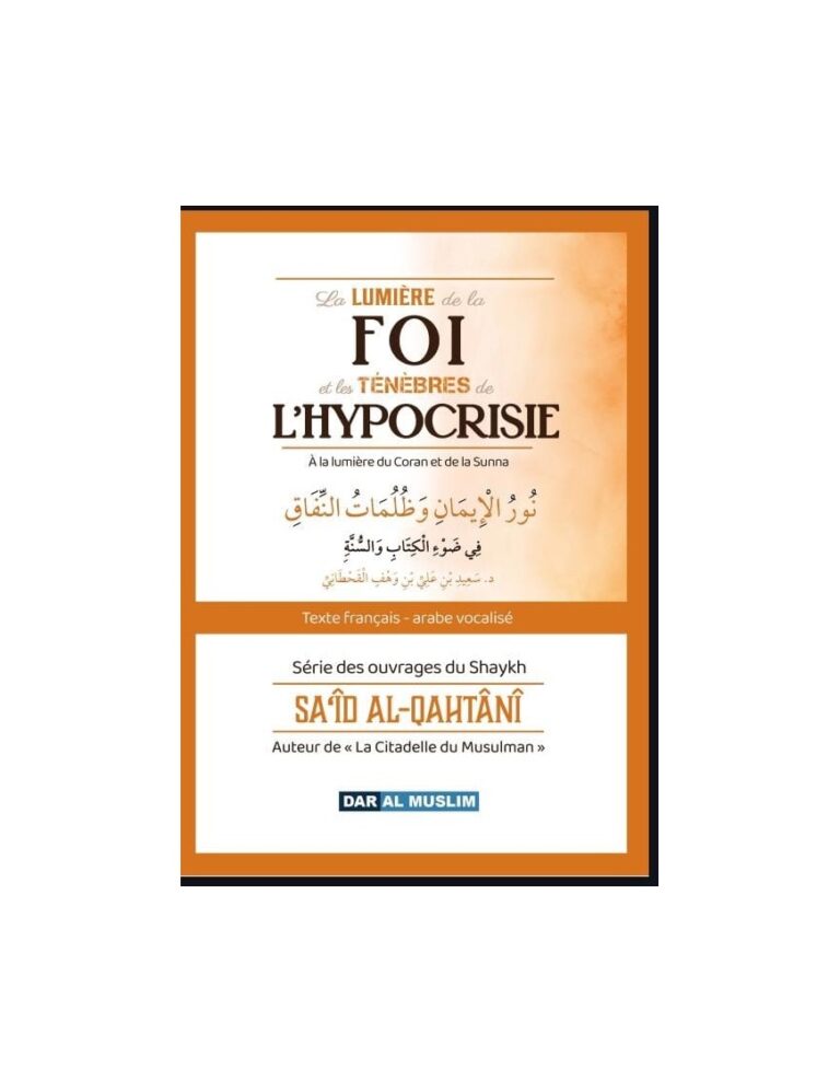 La lumière de la foi et les ténèbres de l’hypocrisie – bilingue (fr/ar vocalisé)