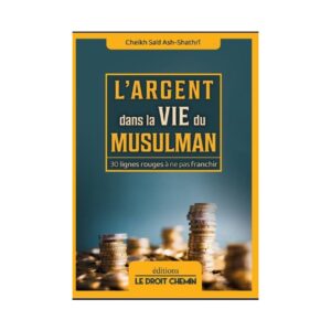 L'argent dans la vie du musulman