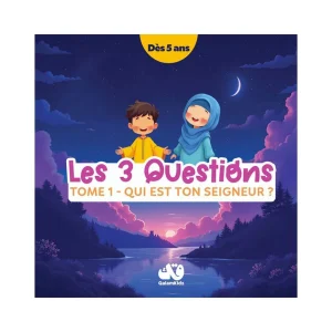 Les 3 questions - Tome 1 : Qui est ton Seigneur ?